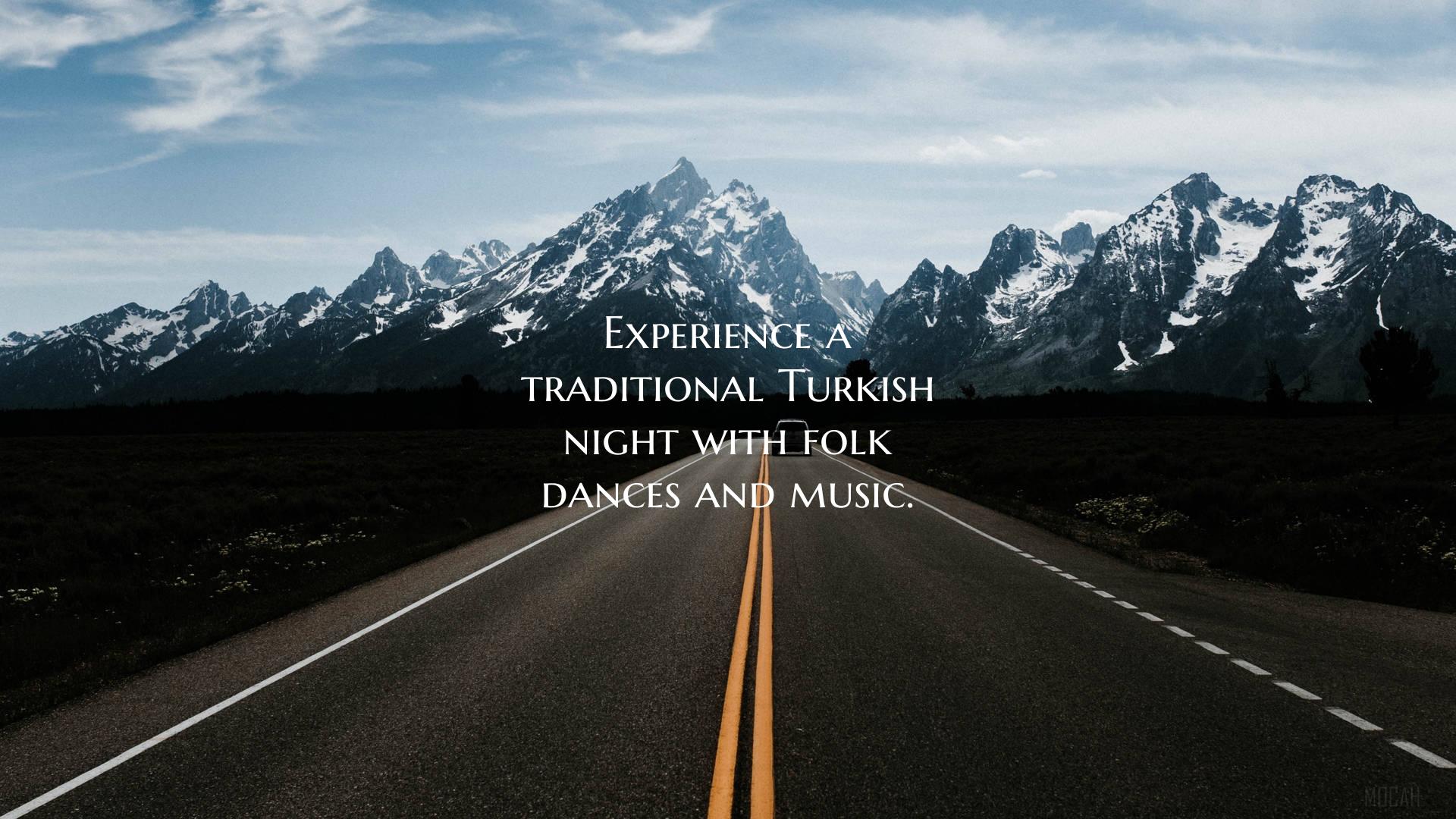 Experience a traditional Turkish night with folk d...