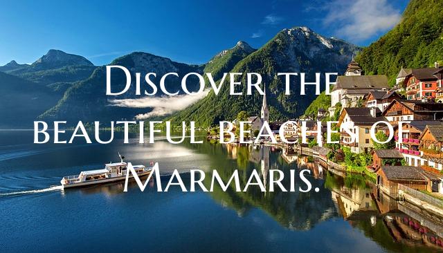 Discover the beautiful beaches of Marmaris.