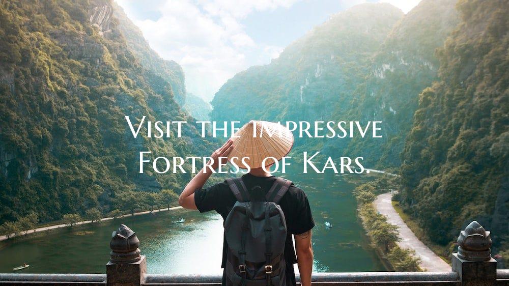 Visit the impressive Fortress of Kars.